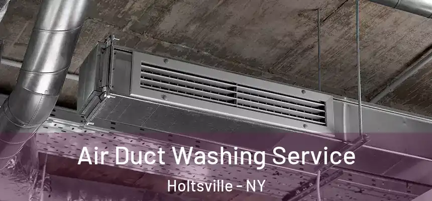  Air Duct Washing Service Holtsville - NY